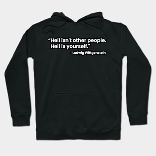 Hell isn't other people Hoodie